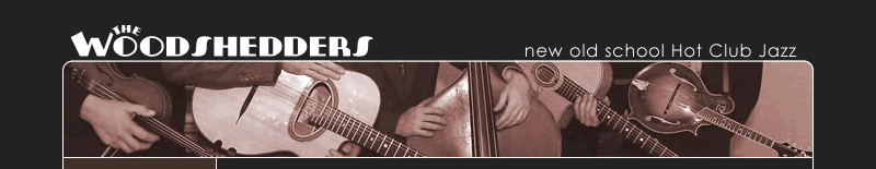 The Woodshedders, new old school Hot Club Jazz